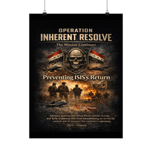Load image into Gallery viewer, Matte Poster - Operation Inherent Resolve - The Mission Continues
