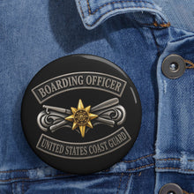 Load image into Gallery viewer, Custom Pin Buttons - USCG - Boarding Officer w txt - 3D - Enhanced
