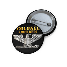 Load image into Gallery viewer, Custom Pin Buttons - Colonel - Retired - 3D - Enhanced
