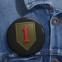 Load image into Gallery viewer, Custom Pin Buttons - Army - SSI - 1st Infantry Division wo txt - 3D - Enhanced
