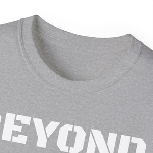 Unisex Ultra Cotton Tee - BEYOND