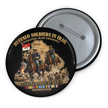 Load image into Gallery viewer, Custom Pin Buttons - Army - Buffalo Soldiers in Iraq - OIF - Cavalrymen at War  w IRAQ SVC - 3D - Enhanced
