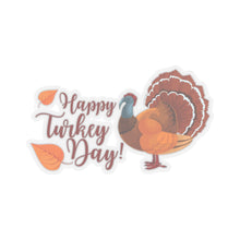Load image into Gallery viewer, Kiss-Cut Stickers - Happy Turkey Day - Thanksgiving
