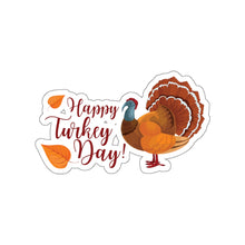 Load image into Gallery viewer, Die-Cut Stickers - Happy Turkey Day - Thanksgiving
