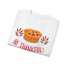 Load image into Gallery viewer, Unisex Ultra Cotton Tee - Be Thankful
