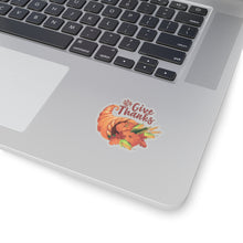 Load image into Gallery viewer, Kiss-Cut Stickers - Thanksgiving - Give Thanks
