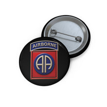 Load image into Gallery viewer, Custom Pin Buttons - Army  - 82nd Airborne Division - SSI wo Txt - 3D - Enhanced
