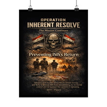 Load image into Gallery viewer, Matte Poster - Operation Inherent Resolve - The Mission Continues
