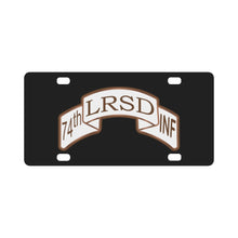Load image into Gallery viewer, Scroll - 74th LRSD Infantry Desert Classic License Plate
