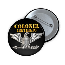 Load image into Gallery viewer, Custom Pin Buttons - Colonel - Retired - 3D - Enhanced

