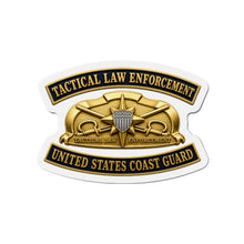 Load image into Gallery viewer, Die-Cut Magnet - USCG - Tactical Law Enforcement w txt - 3D - Enhanced
