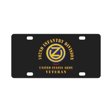 Load image into Gallery viewer, Army - SSI - 102nd Infantry Division - Ozark - US Army Veteran X 300 Classic License Plate
