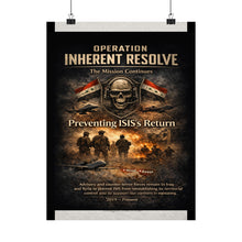 Load image into Gallery viewer, Matte Poster - Operation Inherent Resolve - The Mission Continues
