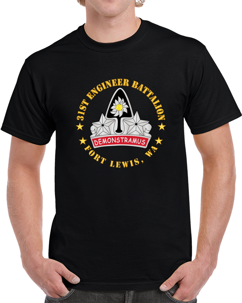 Army - 31st Engineer Battalion - Fort Lewis, Wa Classic T Shirt, Crewneck Sweatshirt, Hoodie, Long Sleeve