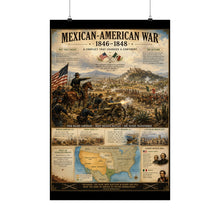 Load image into Gallery viewer, Mexican-American War (1836) Tribute Matte Poster - "The War That Expanded a Nation"
