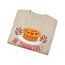 Load image into Gallery viewer, Unisex Ultra Cotton Tee - Be Thankful
