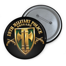 Load image into Gallery viewer, Custom Pin Buttons - Army - 18th MP Brigade - 3D - Enhanced
