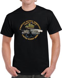 Army - Company Supply Sergeant - Armor Company W Weapons And Vehicles X 300 Classic T Shirt, Crewneck Sweatshirt, Hoodie, Long Sleeve