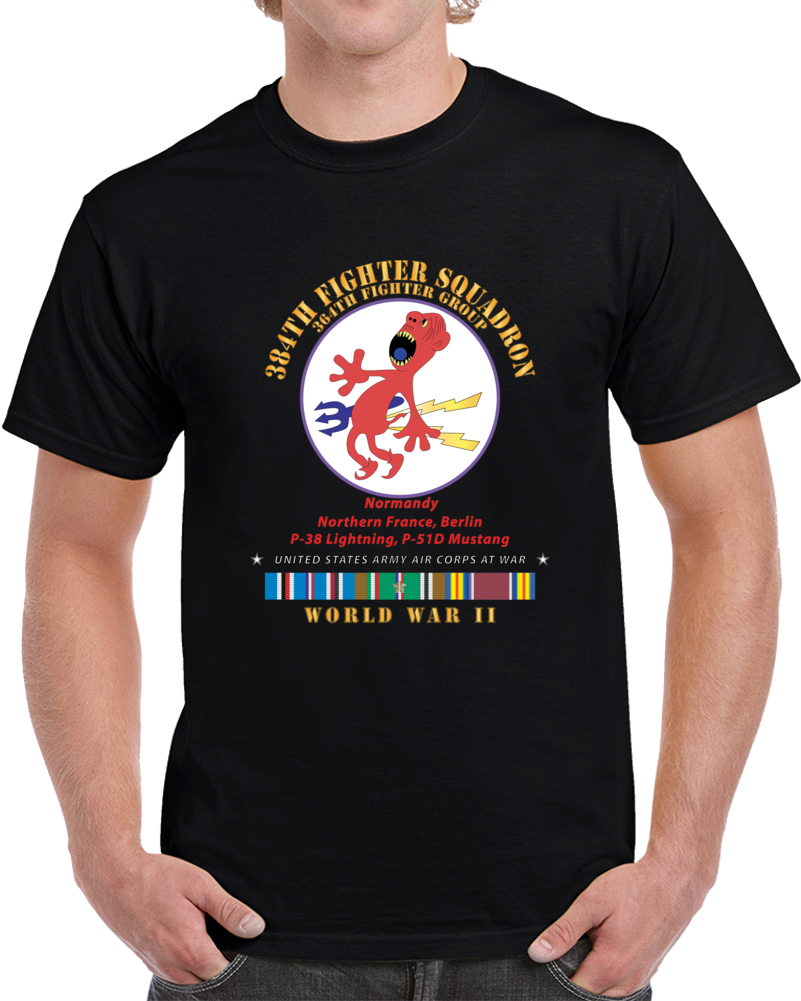 384th Fighter Squadron - 364th Fighter Group - Campaigns, Wwii Eur Svc X 300 Classic T Shirt, Crewneck Sweatshirt, Hoodie, Long Sleeve