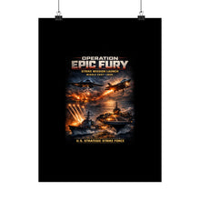 Load image into Gallery viewer, Matte Poster - Operation Epic Fury Strike Launch
