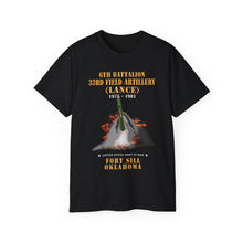 Load image into Gallery viewer, Unisex Ultra Cotton Tee - Field Artillery - 6th Bn, 33rd Field Artillery, Ft Sill, OK LANCE Firing - 1975-1981 X 300
