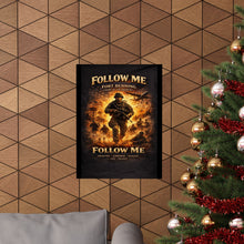 Load image into Gallery viewer, Matte Poster - Fort Benning - FOLLOW ME
