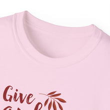 Load image into Gallery viewer, Unisex Ultra Cotton Tee - Give Thanks
