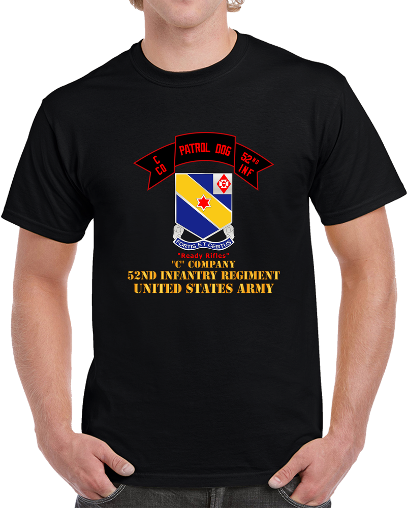 Army - C Co 52nd Infantry - Patrol Dog - Ready Rifles T Shirt