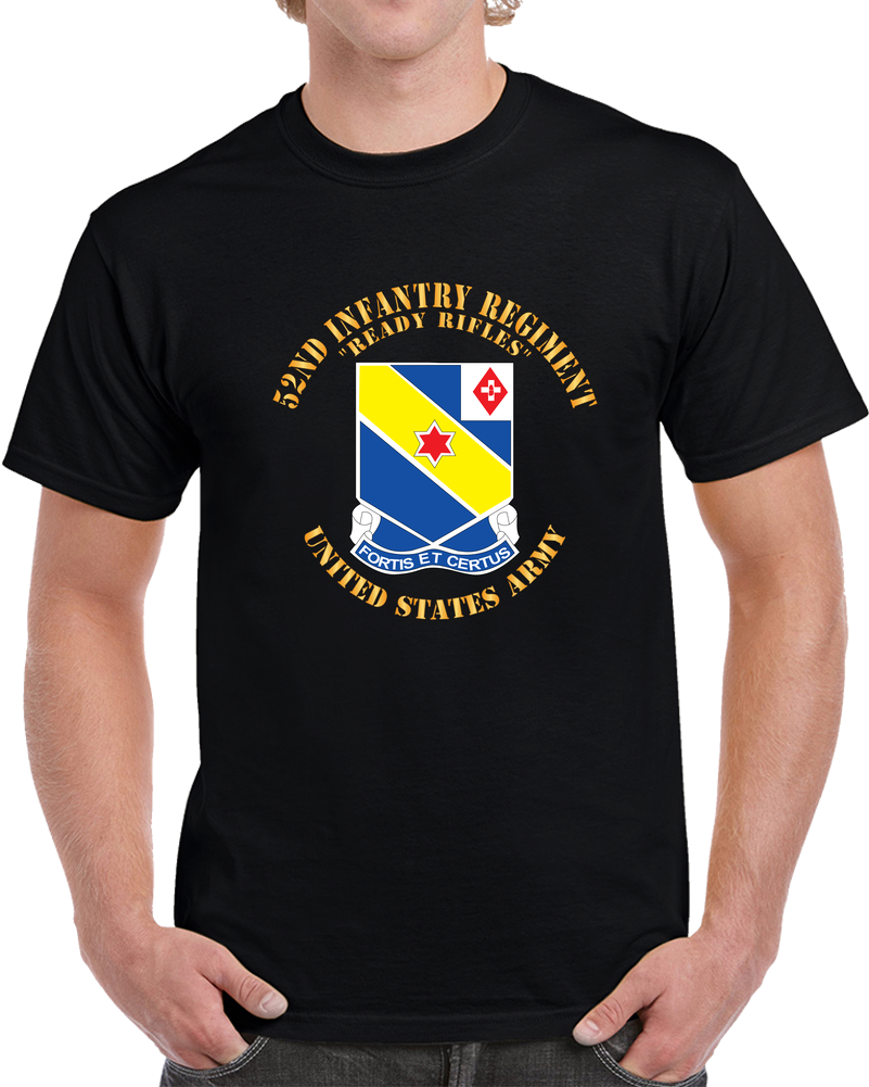 52nd Infantry Regiment - Ready Rifles - Us Army X 300 T Shirt