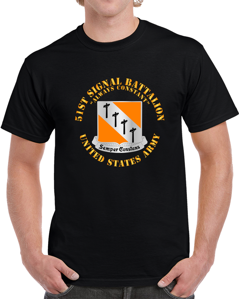 51st Signal Battalion - Us Army T Shirt