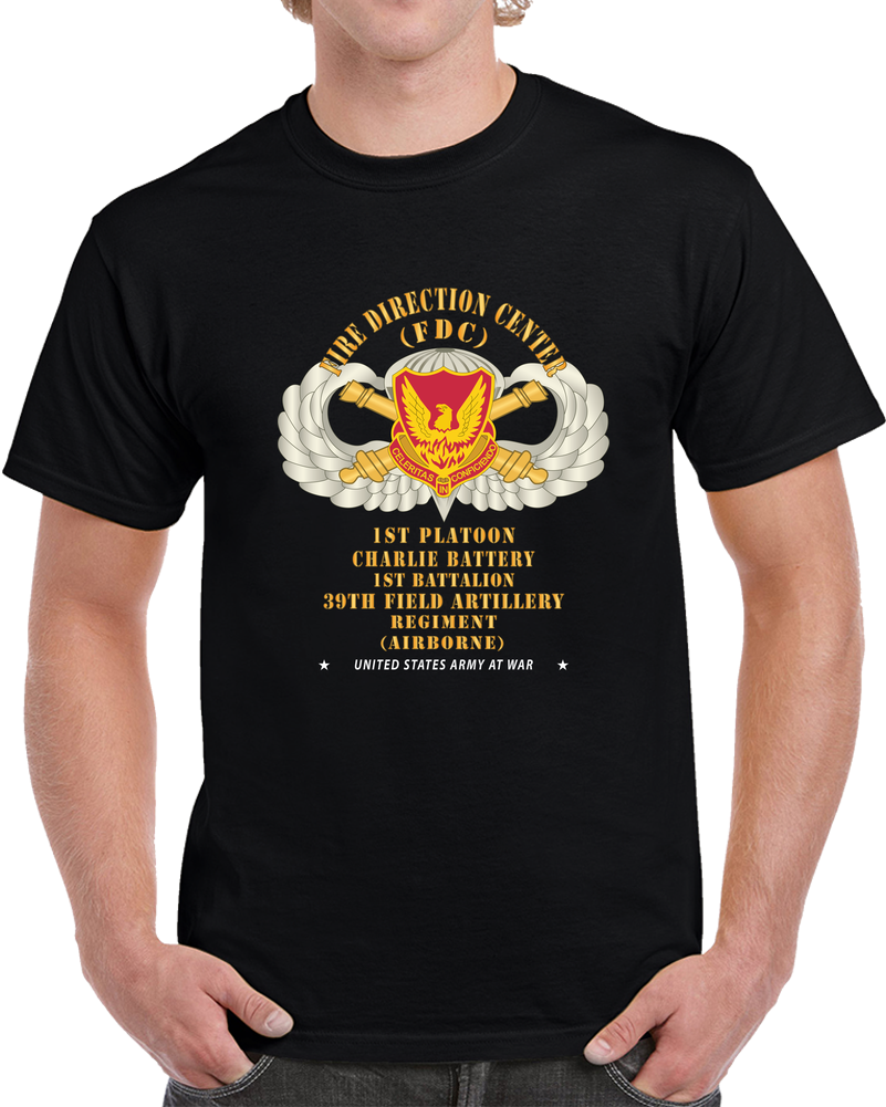 39th Field Artillery Regiment, 1st Platoon, Fdc, Charlie Battery, 1st Battalion Airborne - V1 Gold X 300 Classic T Shirt, Crewneck Sweatshirt, Hoodie, Long Sleeve