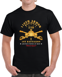 1st Battalion, 110th Armor Regiment - Above Equal X 300 Classic T Shirt, Crewneck Sweatshirt, Hoodie, Long Sleeve