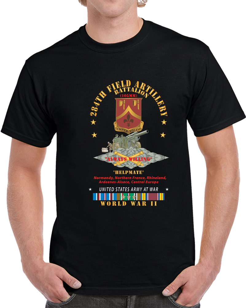 Dui - 284th Field Artillery Battalion - Dui W Br - Helpmate - 105mm Gun - Crew - Eur Svc Wwii X 300 T Shirt