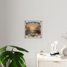 Load image into Gallery viewer, Acrylic Wall Art Panel - During the War of 1812, Commandant Perry’s American freshwater fleet takes on the Royal Navy in the Battle of Lake Erie

