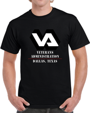 Load image into Gallery viewer, Govt - Veterans Administration - Dallas Texas X 300 T Shirt
