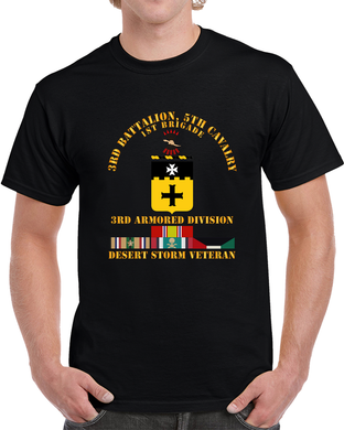 Army - 3rd Bn, 5th Cavalry - 3rd Armored Div - Desert Storm Veteran T Shirt