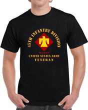 Load image into Gallery viewer, Army - Ssi - 45th Infantry Division -thunderbird - Us Army Veteran X 300 T Shirt
