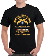 Load image into Gallery viewer, Army - 8th MP Company - 8th ID - Bad Kreuznach Germany - COld War Veteran w COLD SVC X 300 T Shirt
