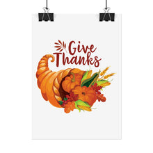 Load image into Gallery viewer, Rolled Poster - Thanksgiving - Give Thanks
