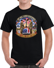 Load image into Gallery viewer, Emblem - We Will Always Remember - They Gave Everything - 3D - Enhanced T Shirt
