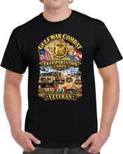 Load image into Gallery viewer, Army - Gulf War Combat Vet  - Transportation Corps - 3D - Enhanced T Shirt
