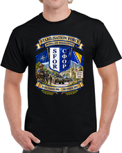 Load image into Gallery viewer, Army - Stabilization Force - Bosnia - Herzegovina (SFOR) SSI - 1996-2004 with Scene - 3D - Enhanced T Shirt
