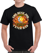 Load image into Gallery viewer, The Best Job - I Ever Had - Explosion w  Chaplain Corps - Muslim Faith - 3D - Transparent T Shirt
