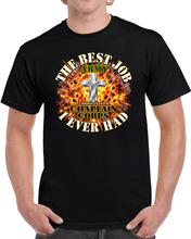 Load image into Gallery viewer, The Best Job - I Ever Had - Explosion w  Chaplain Corps - Christian Faith - 3D - Transparent T Shirt
