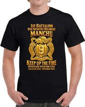 Load image into Gallery viewer, Army - 1st Bn, 9th Infantry Regiment - Manchu - DUI - Keep Up the Fire - Operation Phantom Fury - Fallujah, Iraq - Nov 2004 - 3D - Transparent T Shirt
