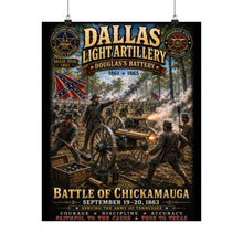 Load image into Gallery viewer, Dallas Light Artillery - Battle of Chickamauga Tribute Matte Poster - Douglas's Battery - September 19-20, 1863
