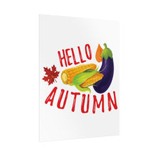 Load image into Gallery viewer, Rolled Poster - Hello Autumn
