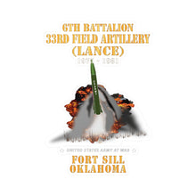 Load image into Gallery viewer, Kiss-Cut Vinyl Decals - Field Artillery - 6th Bn, 33rd Field Artillery, Ft Sill, OK LANCE Firing - 1975-1981 X 300
