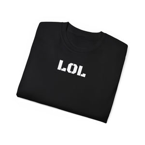 Unisex Ultra Cotton Tee - LOL