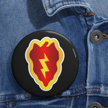 Load image into Gallery viewer, Custom Pin Buttons - SSI - 25th Infantry Division wo Txt
